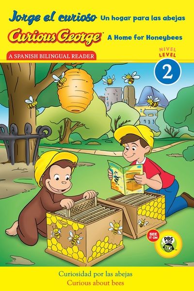 Curious George: A Home for Honeybees/Jorge el curioso Un hogar para las abejas