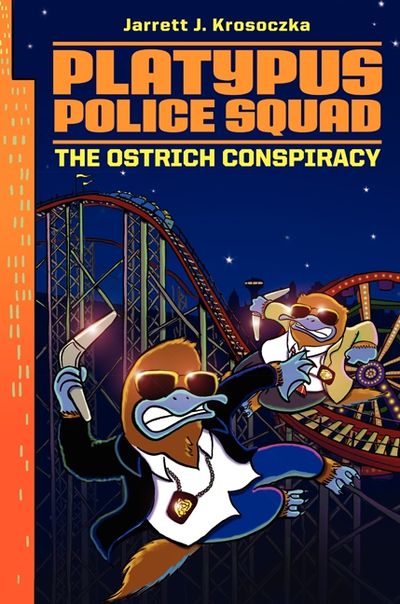 Platypus Police Squad: The Ostrich Conspiracy