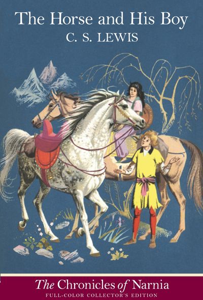 The Horse and His Boy: Full-Color Collector’s Edition (rpkg)