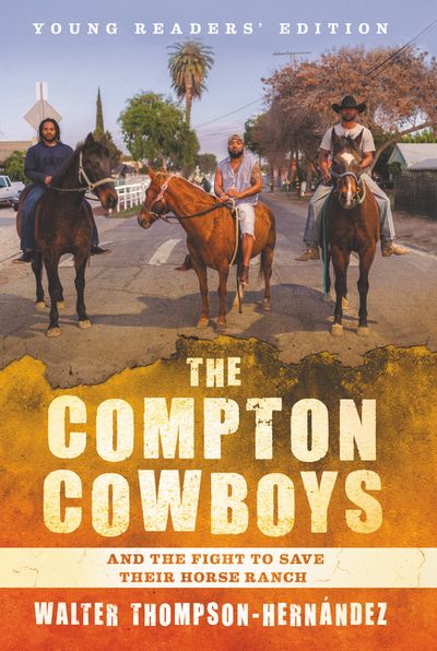 The Compton Cowboys: Young Readers’ Edition