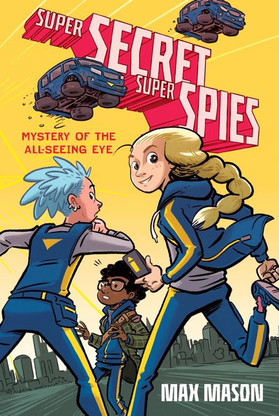 Super Secret Super Spies: Mystery of the All-Seeing Eye