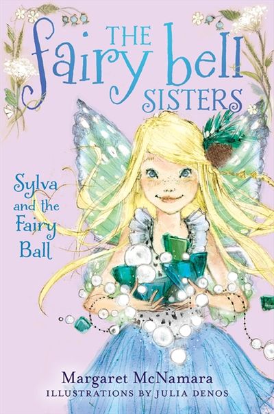 The Fairy Bell Sisters #1: Sylva and the Fairy Ball