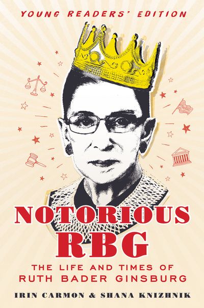 Notorious RBG Young Readers' Edition