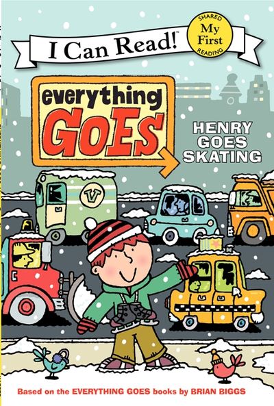 Everything Goes: Henry Goes Skating