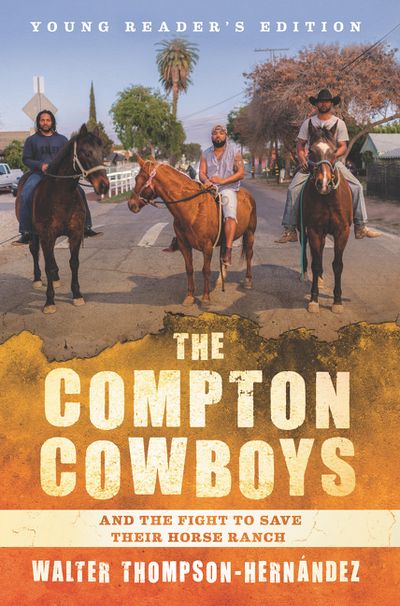 The Compton Cowboys: Young Readers’ Edition