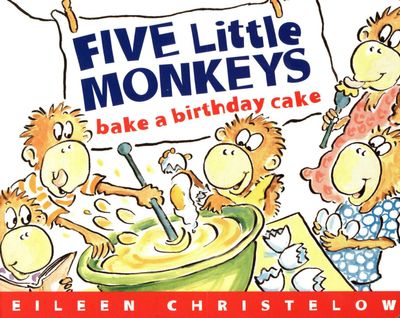 Five Little Monkeys Bake a Birthday Cake