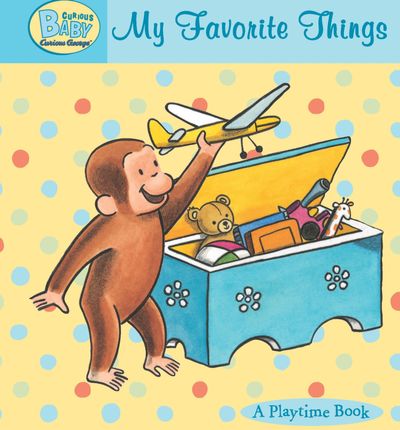 Curious Baby My Favorite Things (read-Aloud)