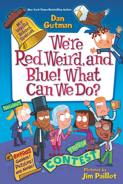 My Weird School Special: We’re Red, Weird, and Blue! What Can We Do?