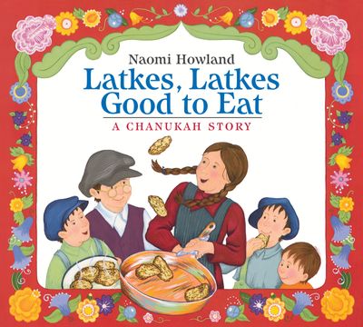 Latkes, Latkes, Good to Eat Board Book