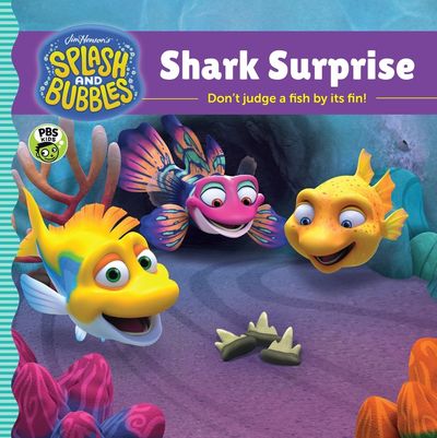 Splash And Bubbles: Shark Surprise