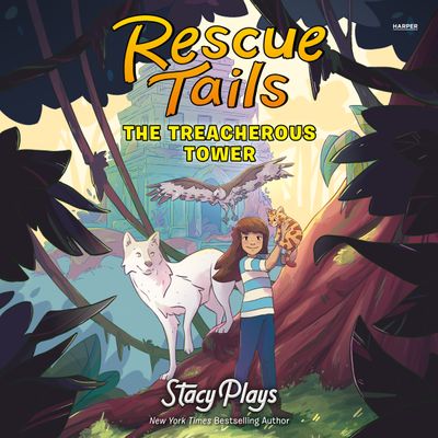 Rescue Tails: The Treacherous Tower