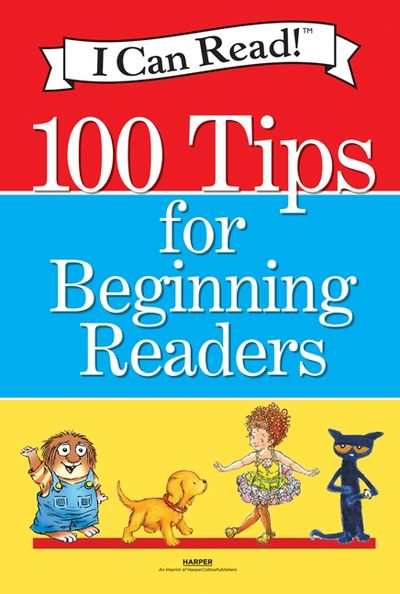 I Can Read!: 100 Tips for Beginning Readers
