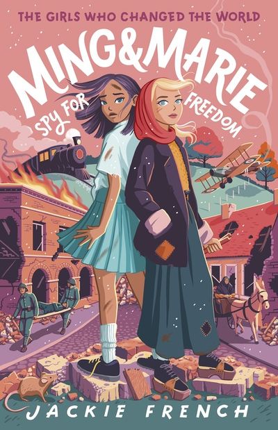 Ming and Marie Spy for Freedom (The Girls Who Changed the World, #2)