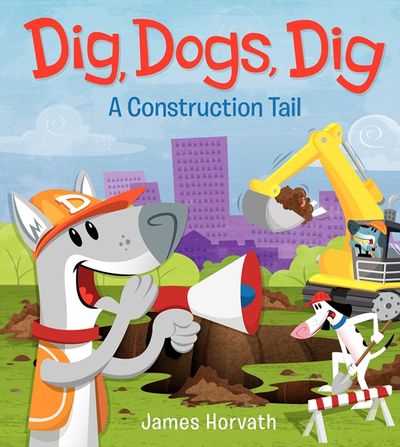 Dig, Dogs, Dig